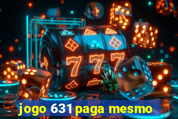 jogo 631 paga mesmo